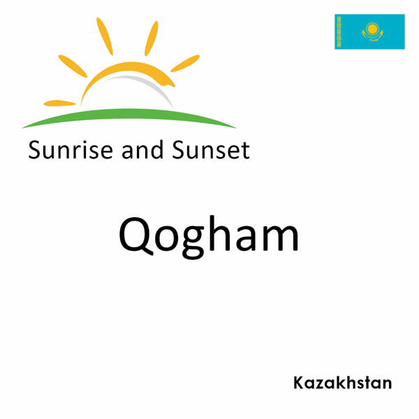 Sunrise and sunset times for Qogham, Kazakhstan