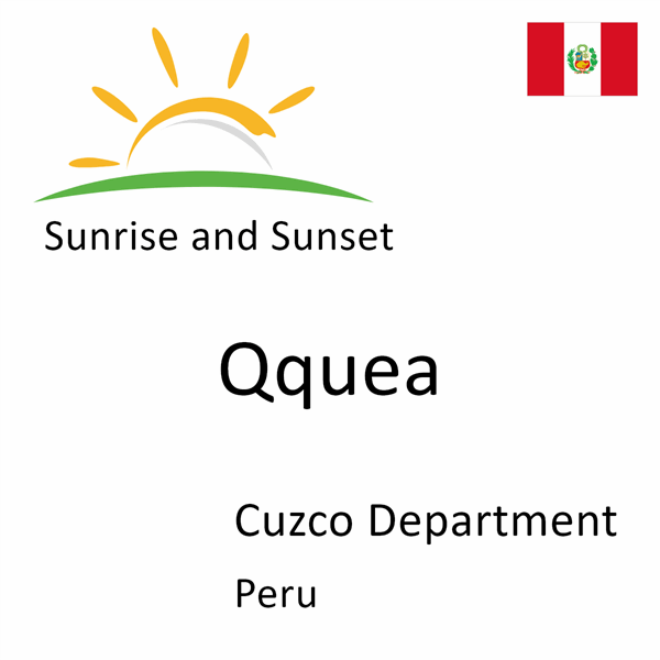 Sunrise and sunset times for Qquea, Cuzco Department, Peru