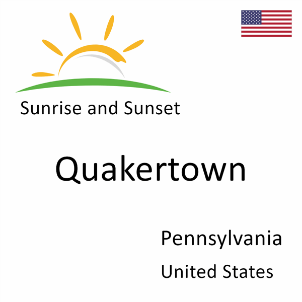 Sunrise and sunset times for Quakertown, Pennsylvania, United States