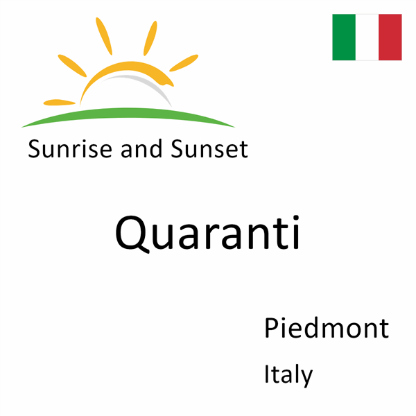 Sunrise and sunset times for Quaranti, Piedmont, Italy