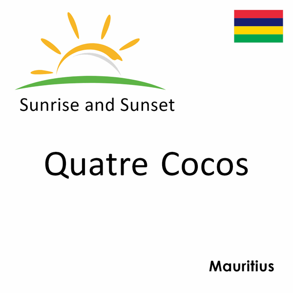 Sunrise and sunset times for Quatre Cocos, Mauritius