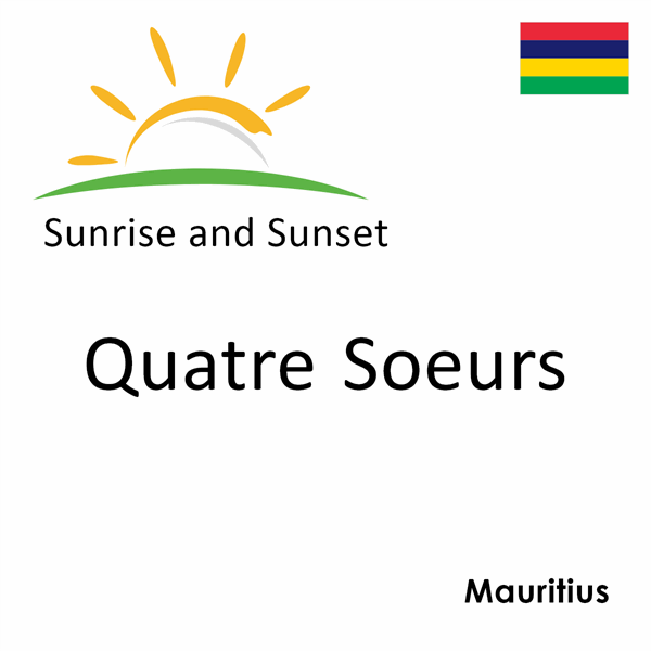 Sunrise and sunset times for Quatre Soeurs, Mauritius