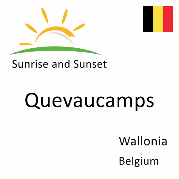 Sunrise and sunset times for Quevaucamps, Wallonia, Belgium