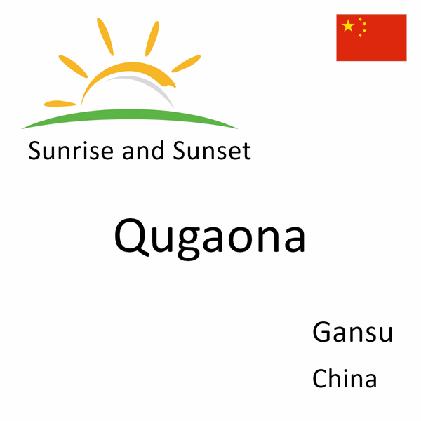 Sunrise and sunset times for Qugaona, Gansu, China