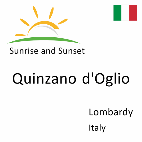 Sunrise and sunset times for Quinzano d'Oglio, Lombardy, Italy