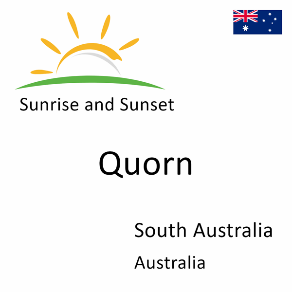 Sunrise and sunset times for Quorn, South Australia, Australia