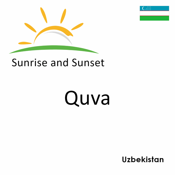 Sunrise and sunset times for Quva, Uzbekistan