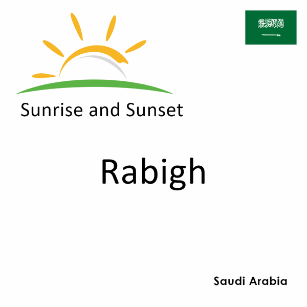 Sunrise and sunset times for Rabigh, Saudi Arabia