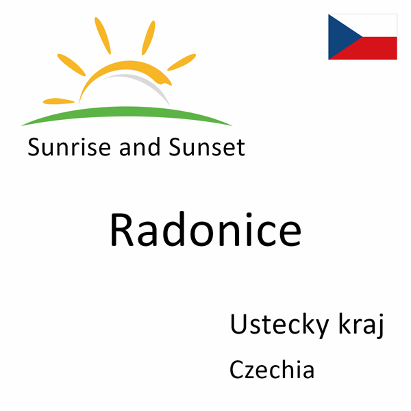 Sunrise and sunset times for Radonice, Ustecky kraj, Czechia