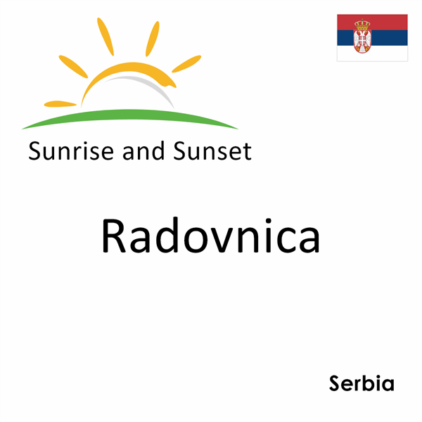 Sunrise and sunset times for Radovnica, Serbia