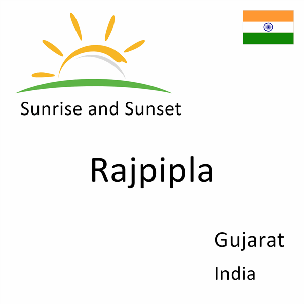 Sunrise and sunset times for Rajpipla, Gujarat, India