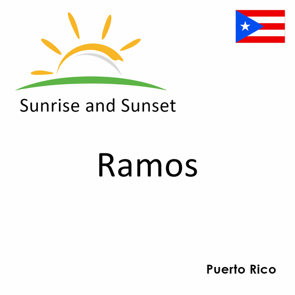 Sunrise and sunset times for Ramos, Puerto Rico