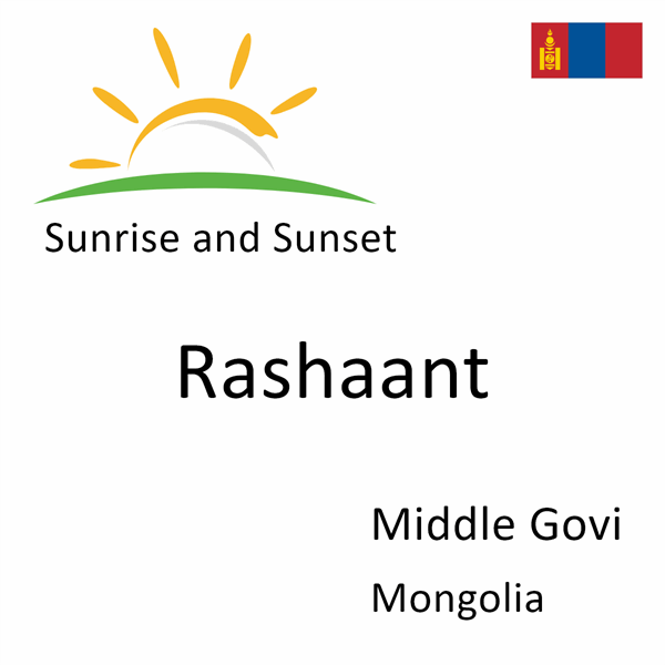 Sunrise and sunset times for Rashaant, Middle Govi, Mongolia