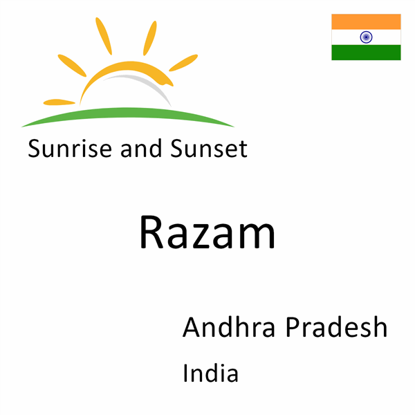 Sunrise and sunset times for Razam, Andhra Pradesh, India