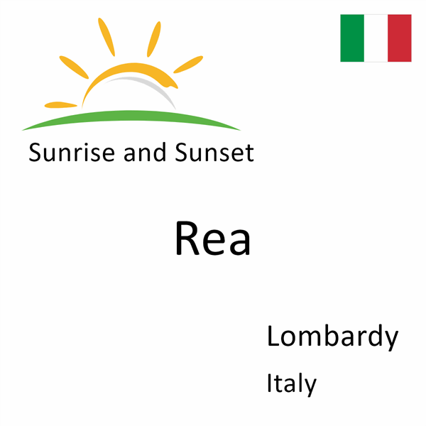 Sunrise and sunset times for Rea, Lombardy, Italy