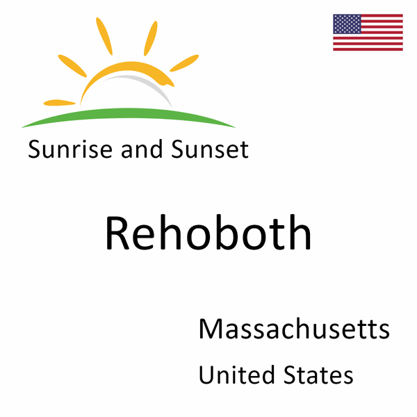 Sunrise and sunset times for Rehoboth, Massachusetts, United States