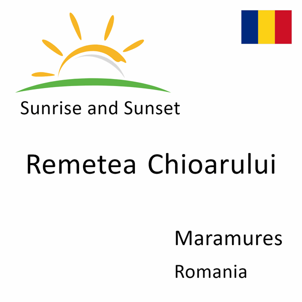 Sunrise and sunset times for Remetea Chioarului, Maramures, Romania