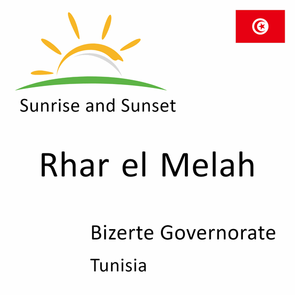 Sunrise and sunset times for Rhar el Melah, Bizerte Governorate, Tunisia