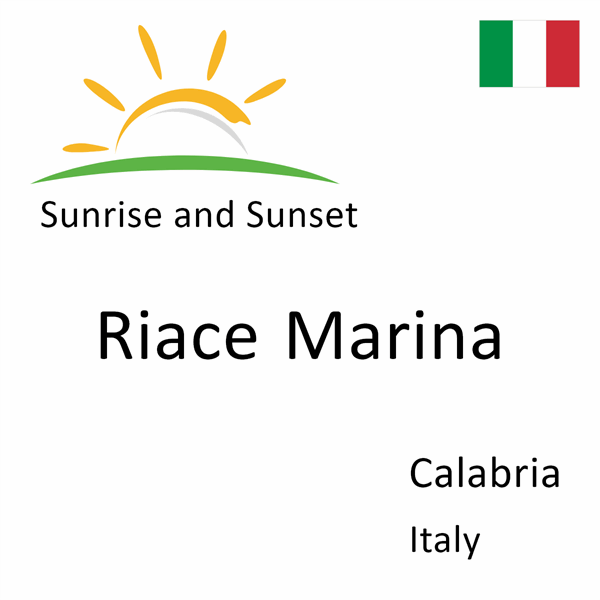 Sunrise and sunset times for Riace Marina, Calabria, Italy