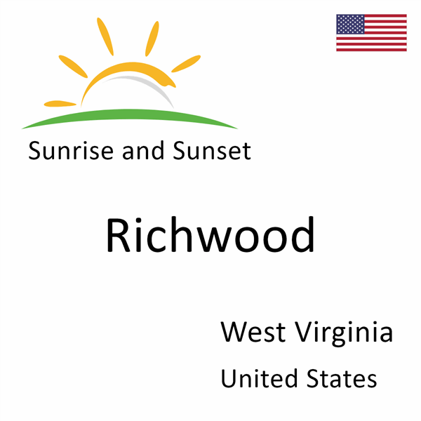 Sunrise and sunset times for Richwood, West Virginia, United States