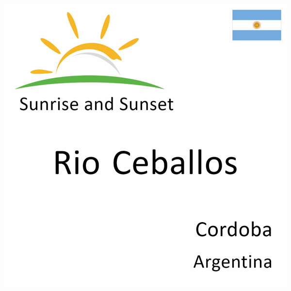 Sunrise and sunset times for Rio Ceballos, Cordoba, Argentina