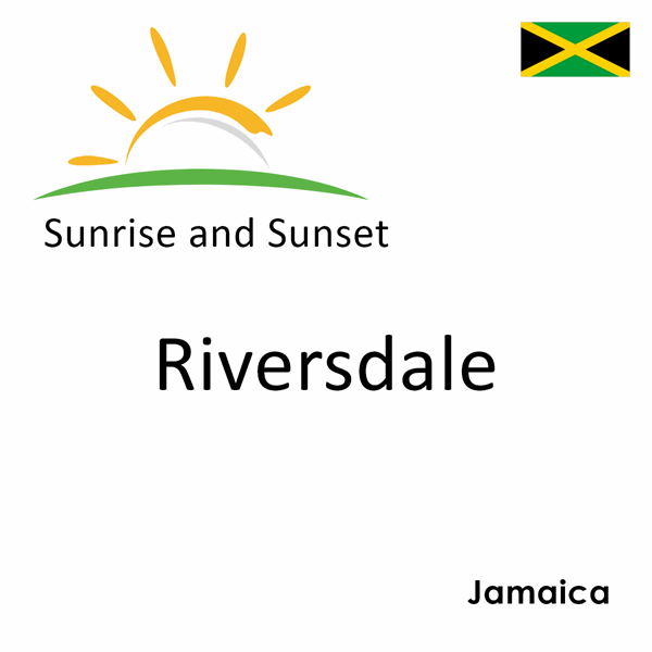 Sunrise and sunset times for Riversdale, Jamaica