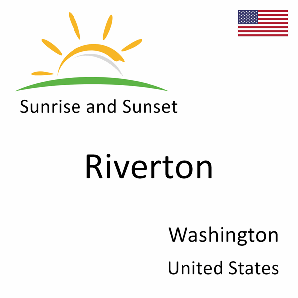 Sunrise and sunset times for Riverton, Washington, United States