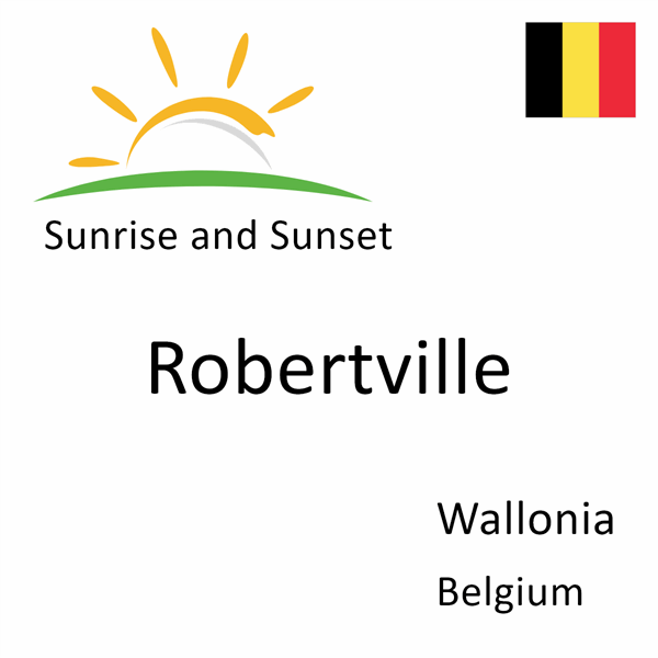 Sunrise and sunset times for Robertville, Wallonia, Belgium