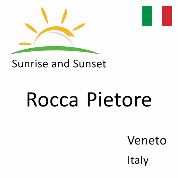 Sunrise and sunset times for Rocca Pietore, Veneto, Italy