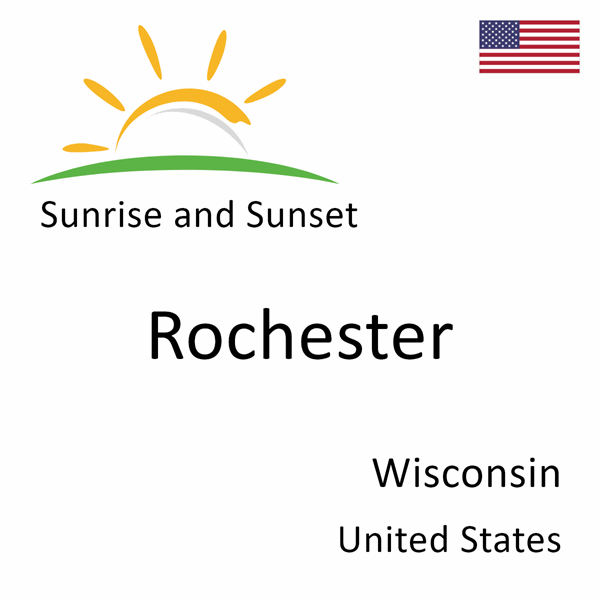 Sunrise and sunset times for Rochester, Wisconsin, United States