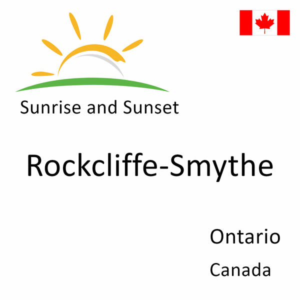 Sunrise and sunset times for Rockcliffe-Smythe, Ontario, Canada