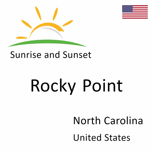 Sunrise and sunset times for Rocky Point, North Carolina, United States