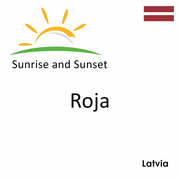 Sunrise and sunset times for Roja, Latvia