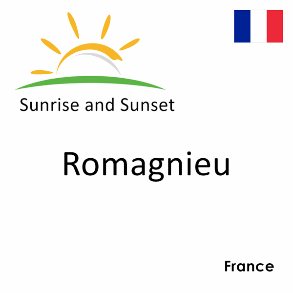 Sunrise and sunset times for Romagnieu, France