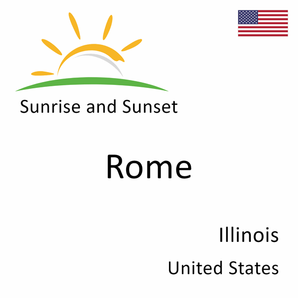 Sunrise and sunset times for Rome, Illinois, United States