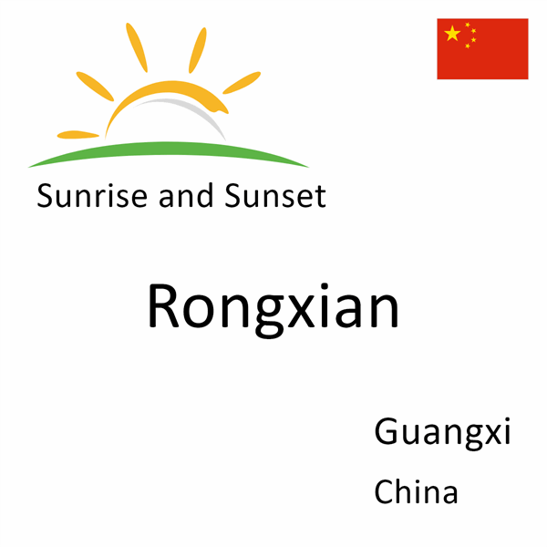 Sunrise and sunset times for Rongxian, Guangxi, China