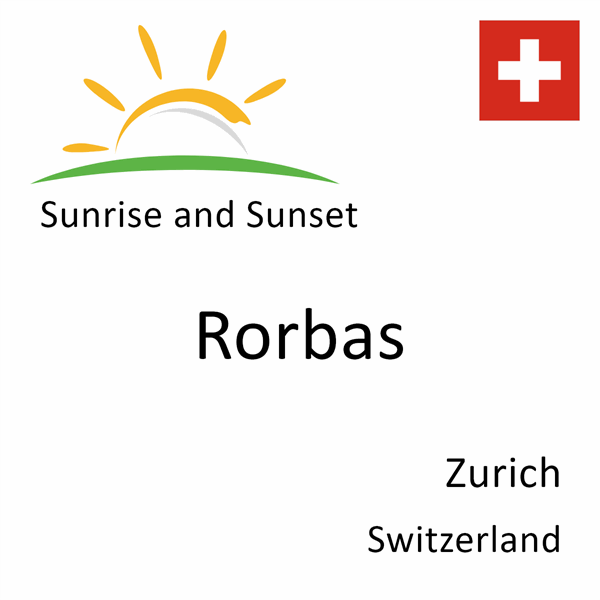 Sunrise and sunset times for Rorbas, Zurich, Switzerland