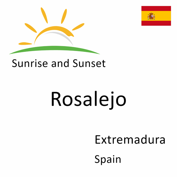 Sunrise and sunset times for Rosalejo, Extremadura, Spain