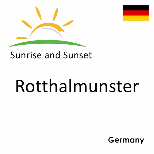 Sunrise and sunset times for Rotthalmunster, Germany