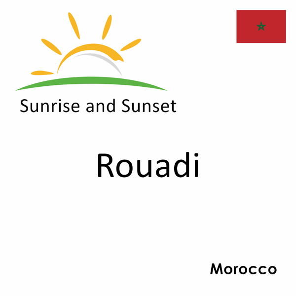 Sunrise and sunset times for Rouadi, Morocco