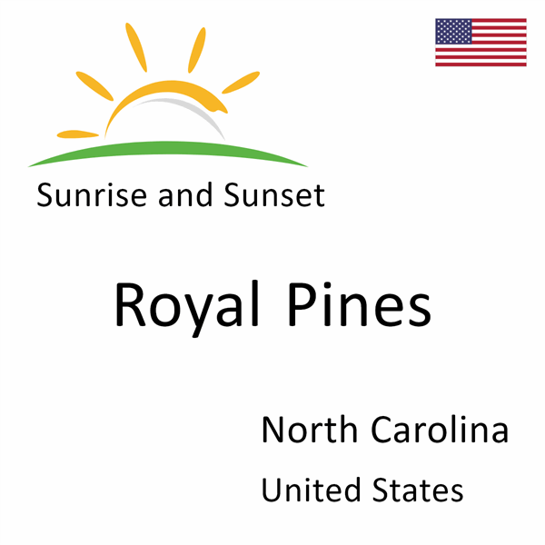 Sunrise and sunset times for Royal Pines, North Carolina, United States