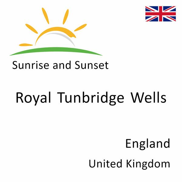 Sunrise and sunset times for Royal Tunbridge Wells, England, United Kingdom