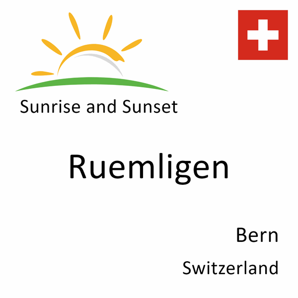 Sunrise and sunset times for Ruemligen, Bern, Switzerland