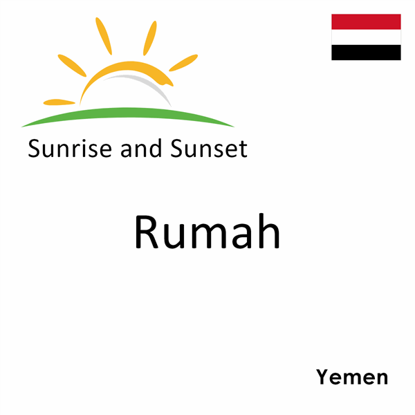 Sunrise and sunset times for Rumah, Yemen