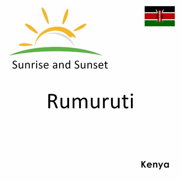 Sunrise and sunset times for Rumuruti, Kenya