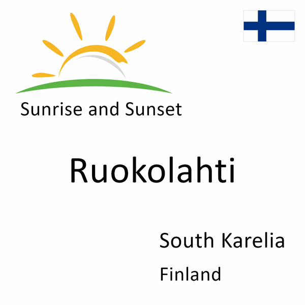 Sunrise and sunset times for Ruokolahti, South Karelia, Finland