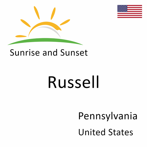 Sunrise and sunset times for Russell, Pennsylvania, United States