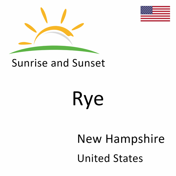 Sunrise and sunset times for Rye, New Hampshire, United States