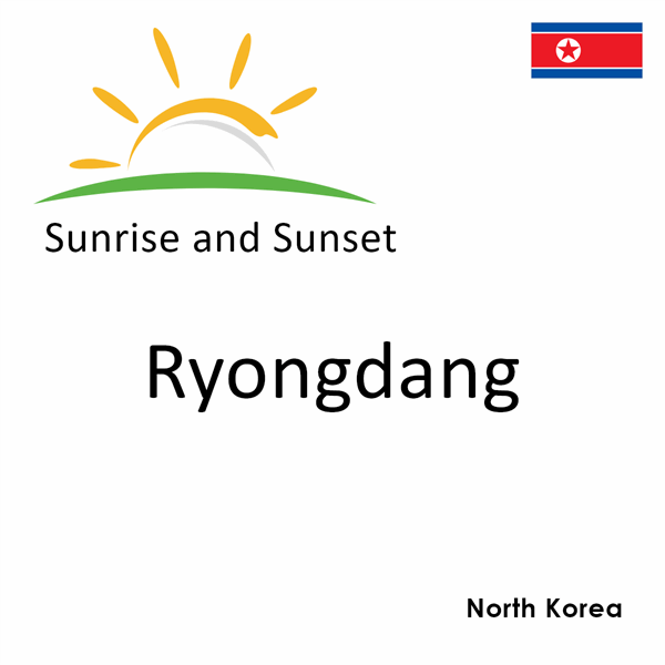 Sunrise and sunset times for Ryongdang, North Korea