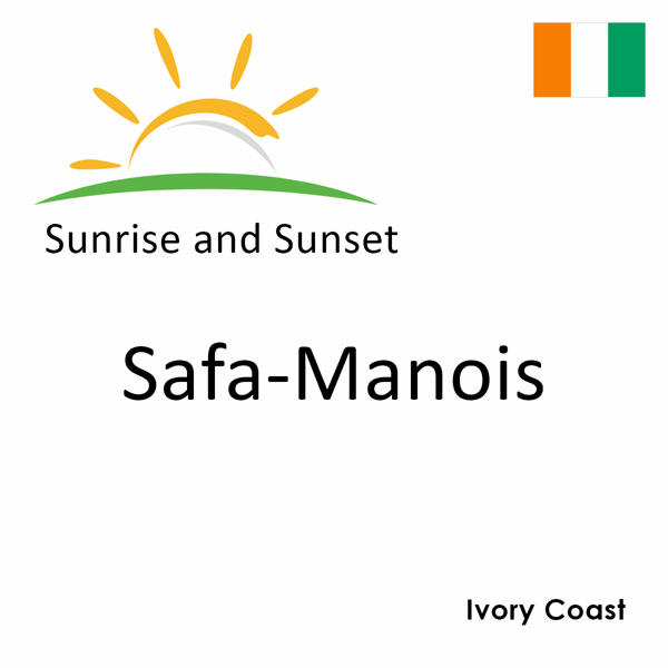 Sunrise and sunset times for Safa-Manois, Ivory Coast